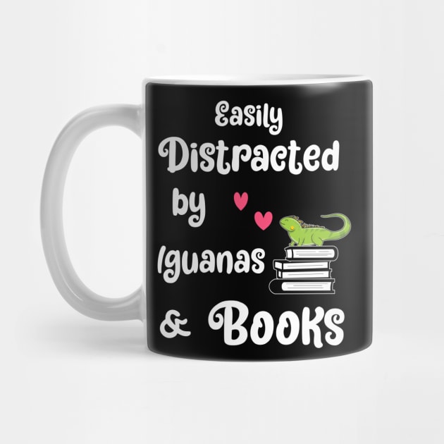 Easily Distracted By Iguanas & Books - lizard Book Gift by SpruchBastler